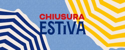 Chiusura Estiva 2026